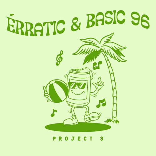 Erratic & Basic 96 - Project 3 [MOLE266]